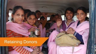 Retaining Donors
 