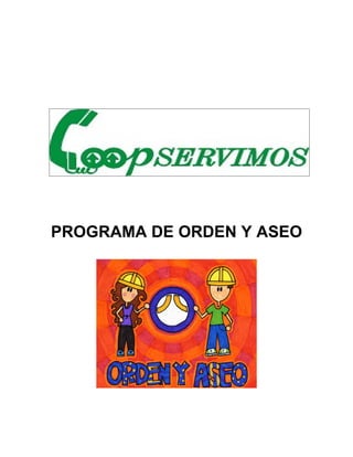 PROGRAMA DE ORDEN Y ASEO
 