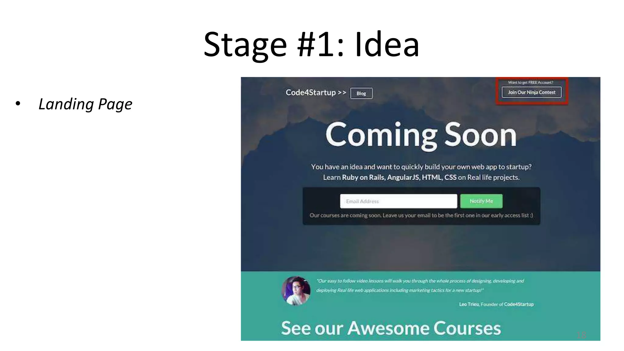 Stage #1: Idea
• Landing Page
18
 