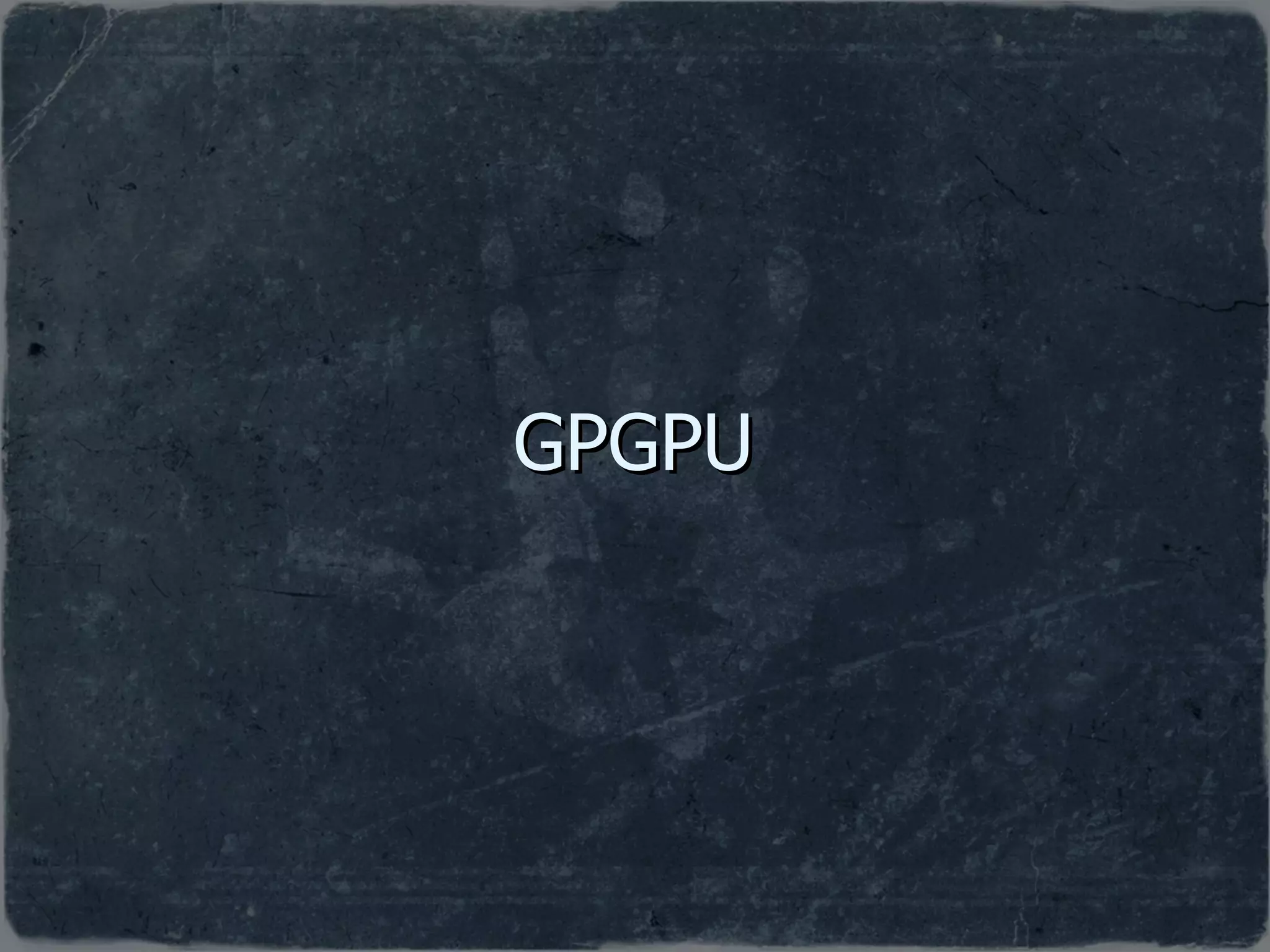 GPGPU 