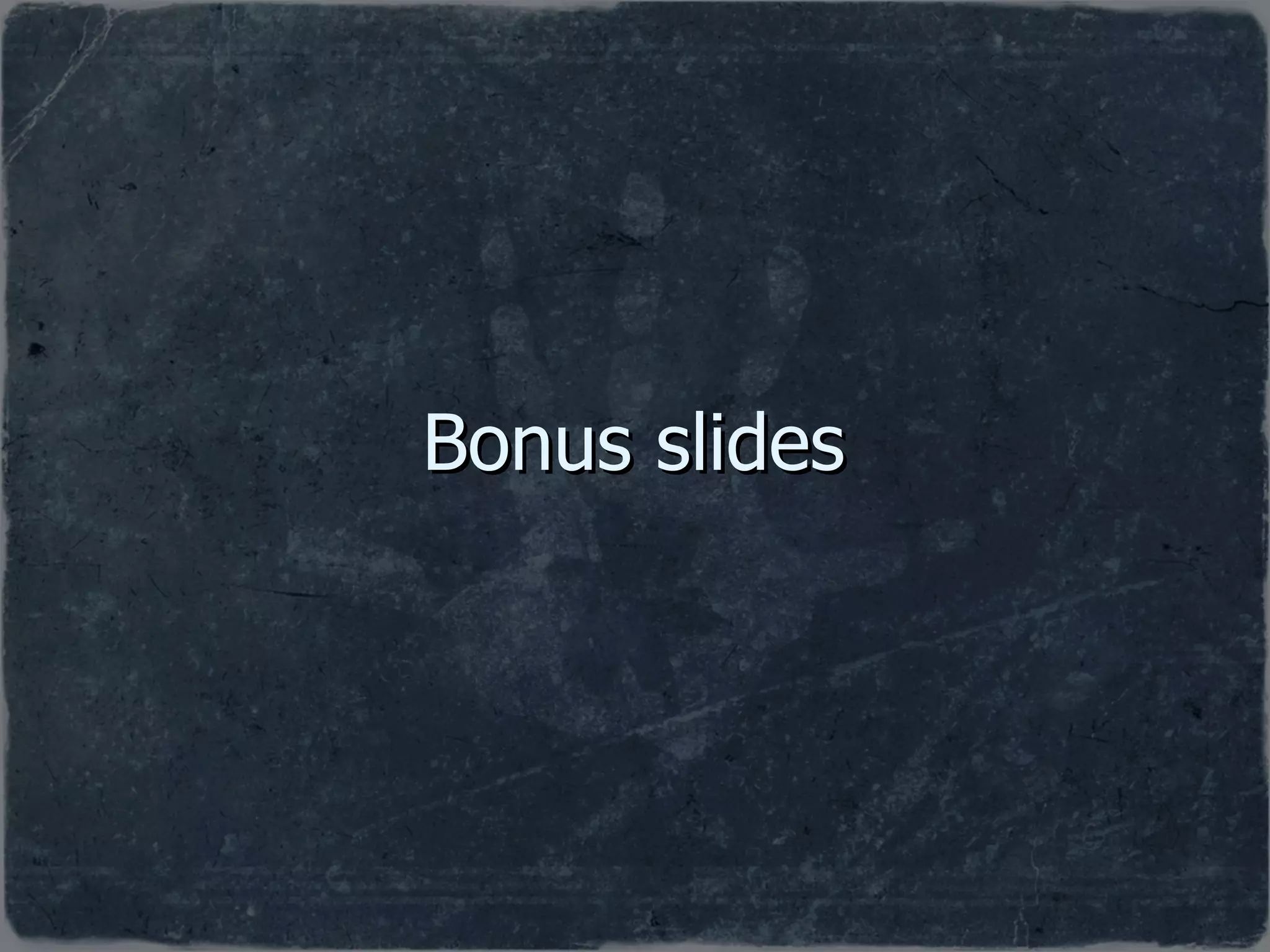 Bonus slides 