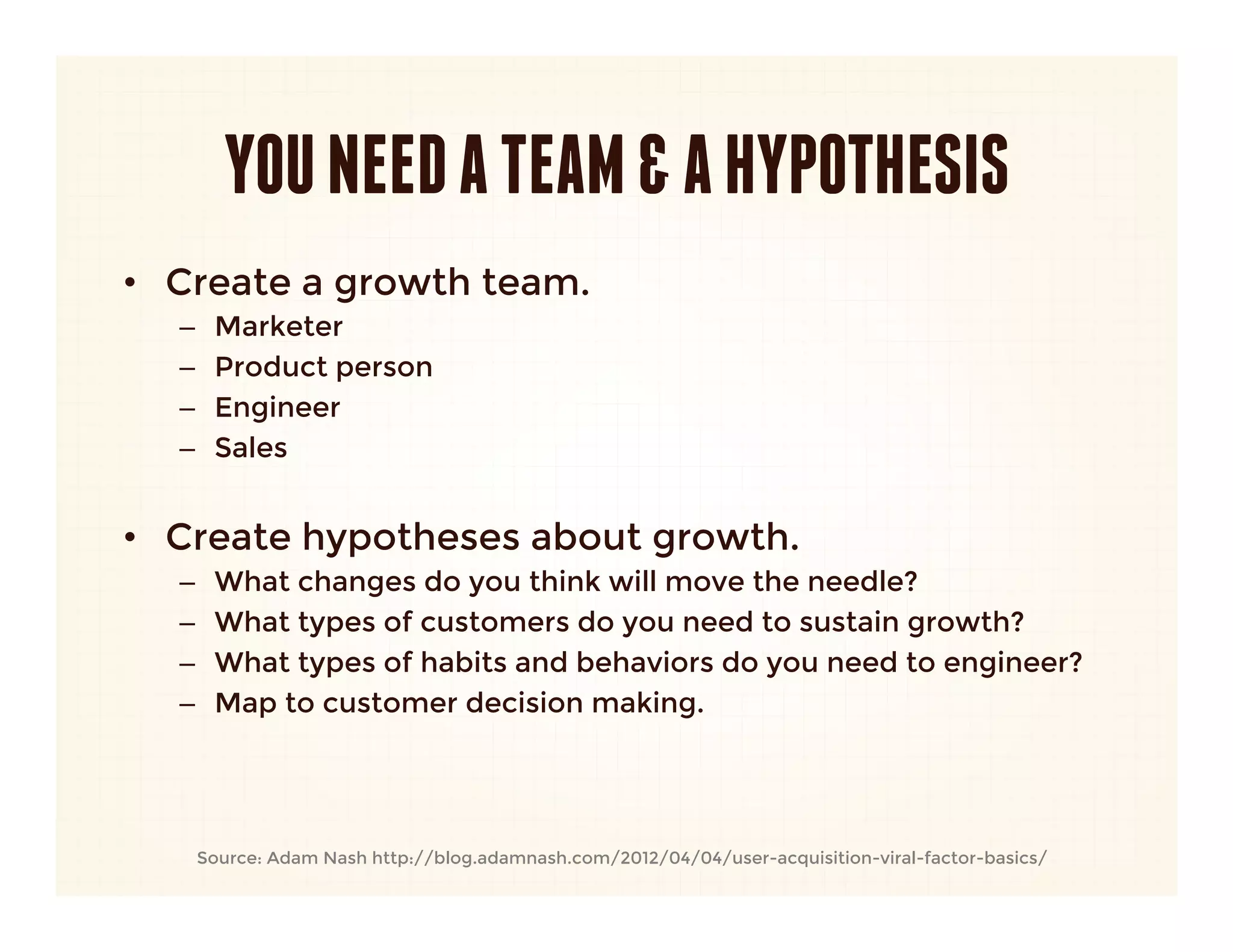 BECOME A
GROWTH HACKER
   Or at least a growth beginner.
 