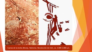 Cuevas de la Araña (Bicorp, Valencia). Recolección de miel, ca. 4.000-3.000 a.C.
 