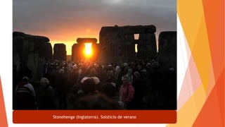 Stonehenge (Inglaterra). Solsticio de verano
 