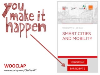 WOOCLAP
www.wooclap.com/CSWSMART