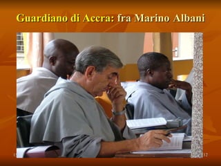 Guardiano di Accra:  fra Marino   Albani 