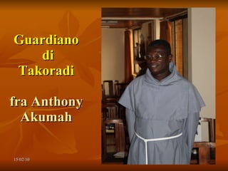 Guardiano  di Takoradi fra Anthony Akumah 