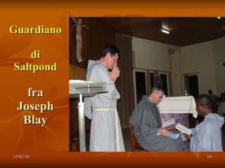 Guardiano  di Saltpond fra Joseph Blay 