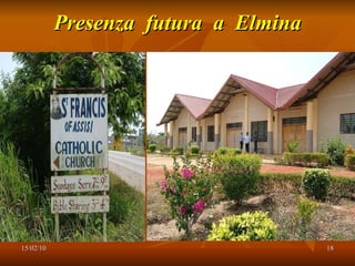 Presenza  futura  a  Elmina 