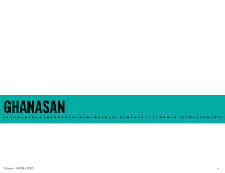 GHANASAN


Unilever + WSUP + IDEO   1
 