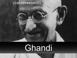 clairebennet01
Ghandi