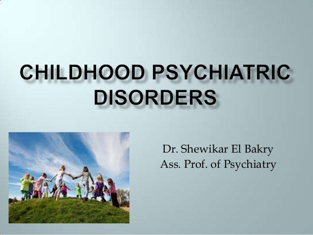 Childhood Psychiatric Disorders >> Childhood Psychiatric Disorders Adhd Childhood Psychiatric Disorders >> Childhood Psychiatric Disorders Adhd