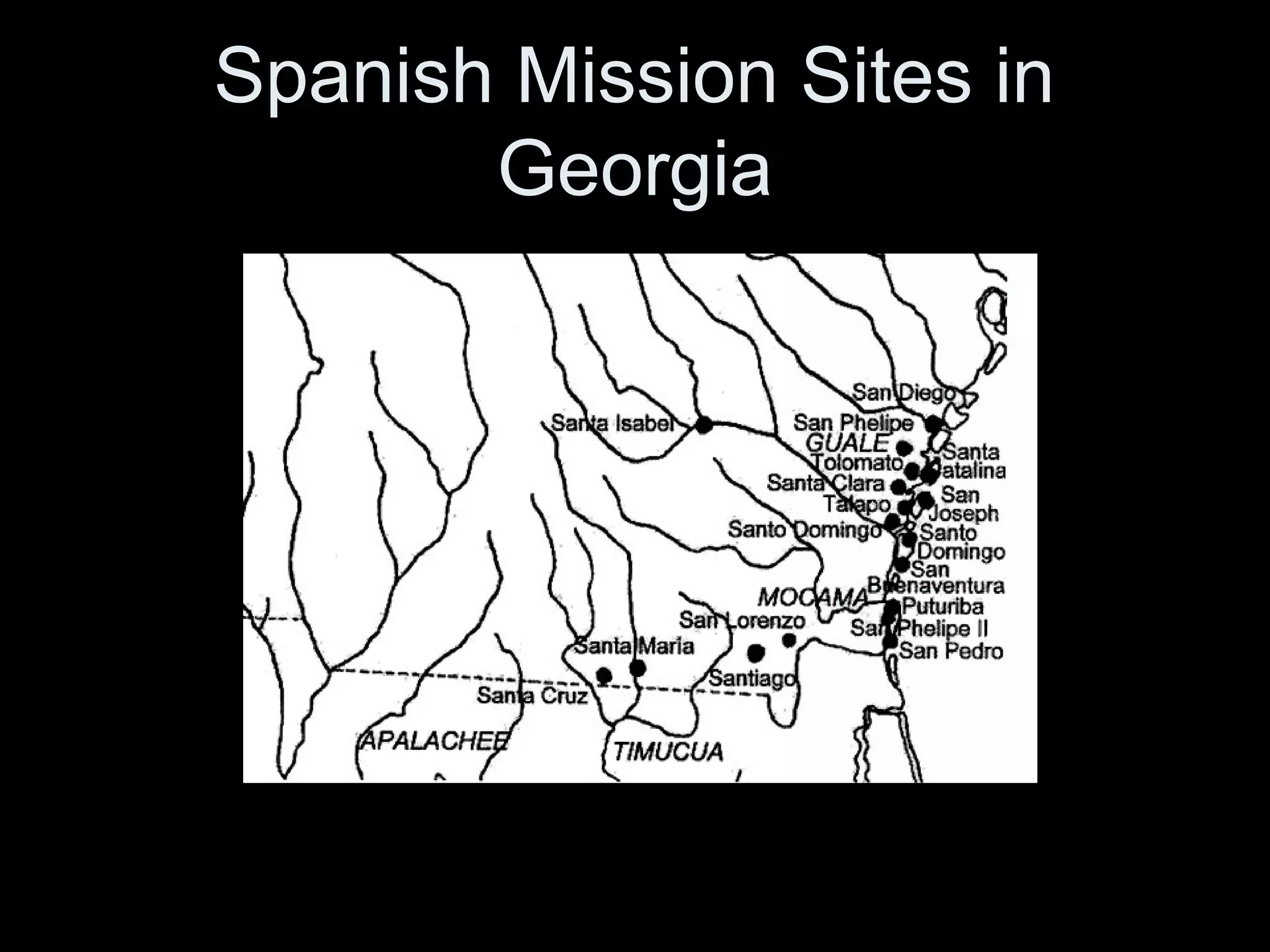 Spanish Mission Sites in
Georgia
 