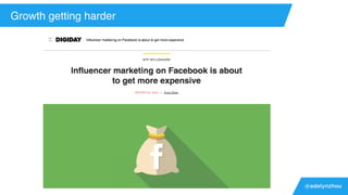 @adelynzhou
Growth getting harder
 