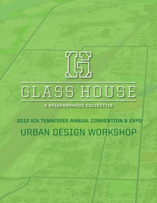 2012 AIA TENNESSEE ANNUAL CONVENTION & EXPO

 URBAN DESIGN WORKSHOP
 