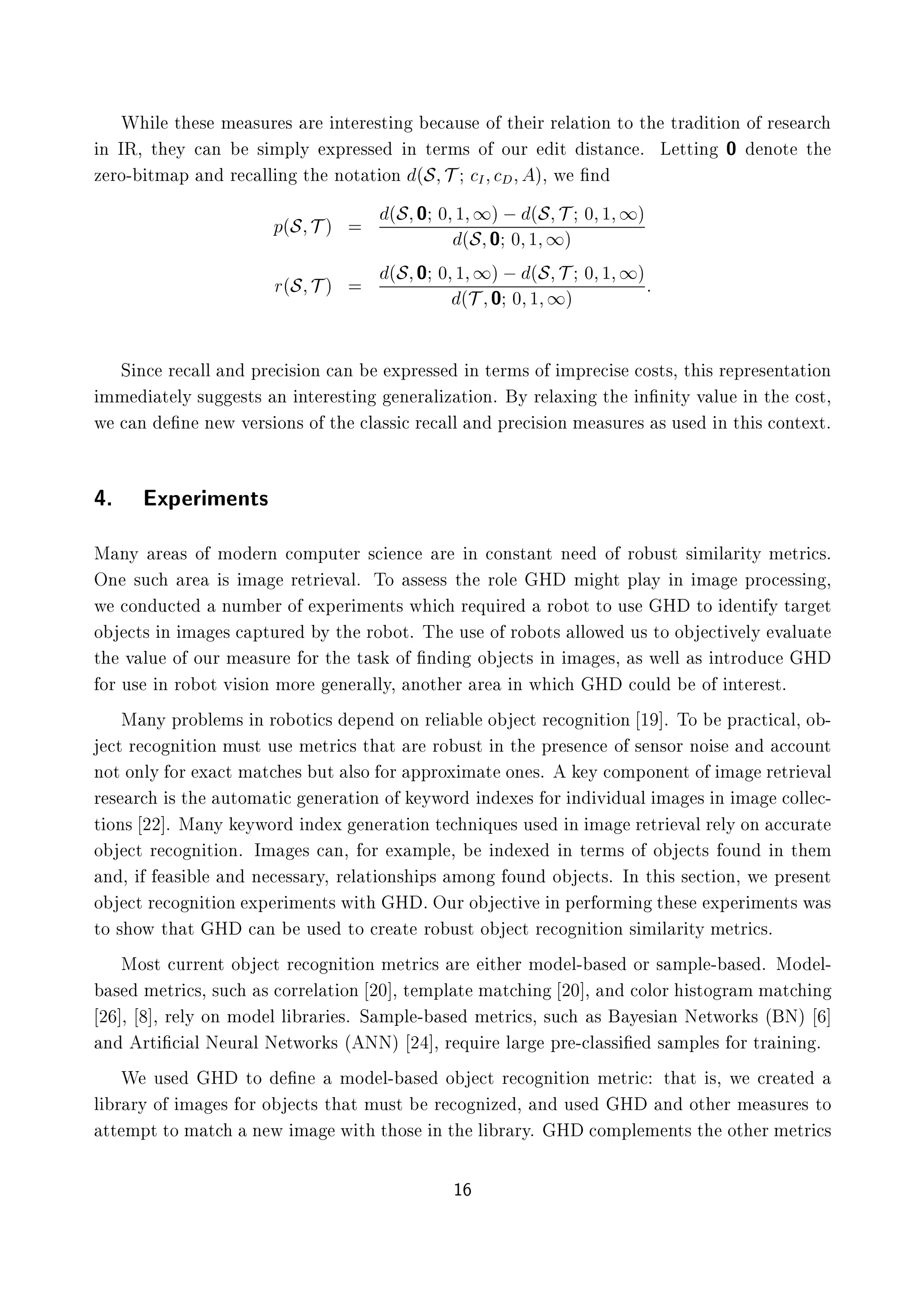 Ï Ð Ø × Ñ ×ÙÖ × Ö ÒØ Ö ×Ø Ò Ù× Ó Ø Ö Ö Ð Ø ÓÒ ØÓ Ø ØÖ Ø ÓÒ Ó Ö × Ö
Ò ÁÊ¸ Ø Ý Ò × ÑÔÐÝ ÜÔÖ ×× Ò Ø ÖÑ× Ó ÓÙÖ Ø ×Ø Ò º Ä ØØ Ò ¼ ÒÓØ Ø
Þ ÖÓ¹ ØÑ Ô Ò Ö ÐÐ Ò Ø ÒÓØ Ø ÓÒ ´Ë Ì Á µ¸ Û ¬Ò
Ô´Ë Ì µ ´Ë ¼ ¼ ½ ½µ  ´Ë Ì ¼ ½ ½µ
´Ë ¼ ¼ ½ ½µ
Ö´Ë Ì µ ´Ë ¼ ¼ ½ ½µ  ´Ë Ì ¼ ½ ½µ
´Ì ¼ ¼ ½ ½µ
Ë Ò Ö ÐÐ Ò ÔÖ × ÓÒ Ò ÜÔÖ ×× Ò Ø ÖÑ× Ó ÑÔÖ × Ó×Ø×¸ Ø × Ö ÔÖ × ÒØ Ø ÓÒ
ÑÑ Ø ÐÝ ×Ù ×Ø× Ò ÒØ Ö ×Ø Ò Ò Ö Ð Þ Ø ÓÒº Ý Ö Ð Ü Ò Ø Ò¬Ò ØÝ Ú ÐÙ Ò Ø Ó×Ø¸
Û Ò ¬Ò Ò Û Ú Ö× ÓÒ× Ó Ø Ð ×× Ö ÐÐ Ò ÔÖ × ÓÒ Ñ ×ÙÖ × × Ù× Ò Ø × ÓÒØ ÜØº
º ÜÔ Ö Ñ ÒØ×
Å ÒÝ Ö × Ó ÑÓ ÖÒ ÓÑÔÙØ Ö × Ò Ö Ò ÓÒ×Ø ÒØ Ò Ó ÖÓ Ù×Ø × Ñ Ð Ö ØÝ Ñ ØÖ ×º
ÇÒ ×Ù Ö × Ñ Ö ØÖ Ú Ðº ÌÓ ×× ×× Ø ÖÓÐ À Ñ Ø ÔÐ Ý Ò Ñ ÔÖÓ ×× Ò ¸
Û ÓÒ Ù Ø ÒÙÑ Ö Ó ÜÔ Ö Ñ ÒØ× Û Ö ÕÙ Ö ÖÓ ÓØ ØÓ Ù× À ØÓ ÒØ Ý Ø Ö Ø
Ó Ø× Ò Ñ × ÔØÙÖ Ý Ø ÖÓ ÓØº Ì Ù× Ó ÖÓ ÓØ× ÐÐÓÛ Ù× ØÓ Ó Ø Ú ÐÝ Ú ÐÙ Ø
Ø Ú ÐÙ Ó ÓÙÖ Ñ ×ÙÖ ÓÖ Ø Ø × Ó ¬Ò Ò Ó Ø× Ò Ñ ×¸ × Û ÐÐ × ÒØÖÓ Ù À
ÓÖ Ù× Ò ÖÓ ÓØ Ú × ÓÒ ÑÓÖ Ò Ö ÐÐÝ¸ ÒÓØ Ö Ö Ò Û À ÓÙÐ Ó ÒØ Ö ×Øº
Å ÒÝ ÔÖÓ Ð Ñ× Ò ÖÓ ÓØ × Ô Ò ÓÒ Ö Ð Ð Ó Ø Ö Ó Ò Ø ÓÒ ½ º ÌÓ ÔÖ Ø Ð¸ Ó ¹
Ø Ö Ó Ò Ø ÓÒ ÑÙ×Ø Ù× Ñ ØÖ × Ø Ø Ö ÖÓ Ù×Ø Ò Ø ÔÖ × Ò Ó × Ò×ÓÖ ÒÓ × Ò ÓÙÒØ
ÒÓØ ÓÒÐÝ ÓÖ Ü Ø Ñ Ø × ÙØ Ð×Ó ÓÖ ÔÔÖÓÜ Ñ Ø ÓÒ ×º Ý ÓÑÔÓÒ ÒØ Ó Ñ Ö ØÖ Ú Ð
Ö × Ö × Ø ÙØÓÑ Ø Ò Ö Ø ÓÒ Ó ÝÛÓÖ Ò Ü × ÓÖ Ò Ú Ù Ð Ñ × Ò Ñ ÓÐÐ ¹
Ø ÓÒ× ¾¾ º Å ÒÝ ÝÛÓÖ Ò Ü Ò Ö Ø ÓÒ Ø Ò ÕÙ × Ù× Ò Ñ Ö ØÖ Ú Ð Ö ÐÝ ÓÒ ÙÖ Ø
Ó Ø Ö Ó Ò Ø ÓÒº ÁÑ × Ò¸ ÓÖ Ü ÑÔÐ ¸ Ò Ü Ò Ø ÖÑ× Ó Ó Ø× ÓÙÒ Ò Ø Ñ
Ò ¸ × Ð Ò Ò ×× ÖÝ¸ Ö Ð Ø ÓÒ× Ô× ÑÓÒ ÓÙÒ Ó Ø×º ÁÒ Ø × × Ø ÓÒ¸ Û ÔÖ × ÒØ
Ó Ø Ö Ó Ò Ø ÓÒ ÜÔ Ö Ñ ÒØ× Û Ø À º ÇÙÖ Ó Ø Ú Ò Ô Ö ÓÖÑ Ò Ø × ÜÔ Ö Ñ ÒØ× Û ×
ØÓ × ÓÛ Ø Ø À Ò Ù× ØÓ Ö Ø ÖÓ Ù×Ø Ó Ø Ö Ó Ò Ø ÓÒ × Ñ Ð Ö ØÝ Ñ ØÖ ×º
ÅÓ×Ø ÙÖÖ ÒØ Ó Ø Ö Ó Ò Ø ÓÒ Ñ ØÖ × Ö Ø Ö ÑÓ Ð¹ × ÓÖ × ÑÔÐ ¹ × º ÅÓ Ð¹
× Ñ ØÖ ×¸ ×Ù × ÓÖÖ Ð Ø ÓÒ ¾¼ ¸ Ø ÑÔÐ Ø Ñ Ø Ò ¾¼ ¸ Ò ÓÐÓÖ ×ØÓ Ö Ñ Ñ Ø Ò
¾ ¸ ¸ Ö ÐÝ ÓÒ ÑÓ Ð Ð Ö Ö ×º Ë ÑÔÐ ¹ × Ñ ØÖ ×¸ ×Ù × Ý × Ò Æ ØÛÓÖ × ´ Æµ
Ò ÖØ ¬ Ð Æ ÙÖ Ð Æ ØÛÓÖ × ´ ÆÆµ ¾ ¸ Ö ÕÙ Ö Ð Ö ÔÖ ¹ Ð ×× ¬ × ÑÔÐ × ÓÖ ØÖ Ò Ò º
Ï Ù× À ØÓ ¬Ò ÑÓ Ð¹ × Ó Ø Ö Ó Ò Ø ÓÒ Ñ ØÖ Ø Ø ×¸ Û Ö Ø
Ð Ö ÖÝ Ó Ñ × ÓÖ Ó Ø× Ø Ø ÑÙ×Ø Ö Ó Ò Þ ¸ Ò Ù× À Ò ÓØ Ö Ñ ×ÙÖ × ØÓ
ØØ ÑÔØ ØÓ Ñ Ø Ò Û Ñ Û Ø Ø Ó× Ò Ø Ð Ö ÖÝº À ÓÑÔÐ Ñ ÒØ× Ø ÓØ Ö Ñ ØÖ ×
½
 