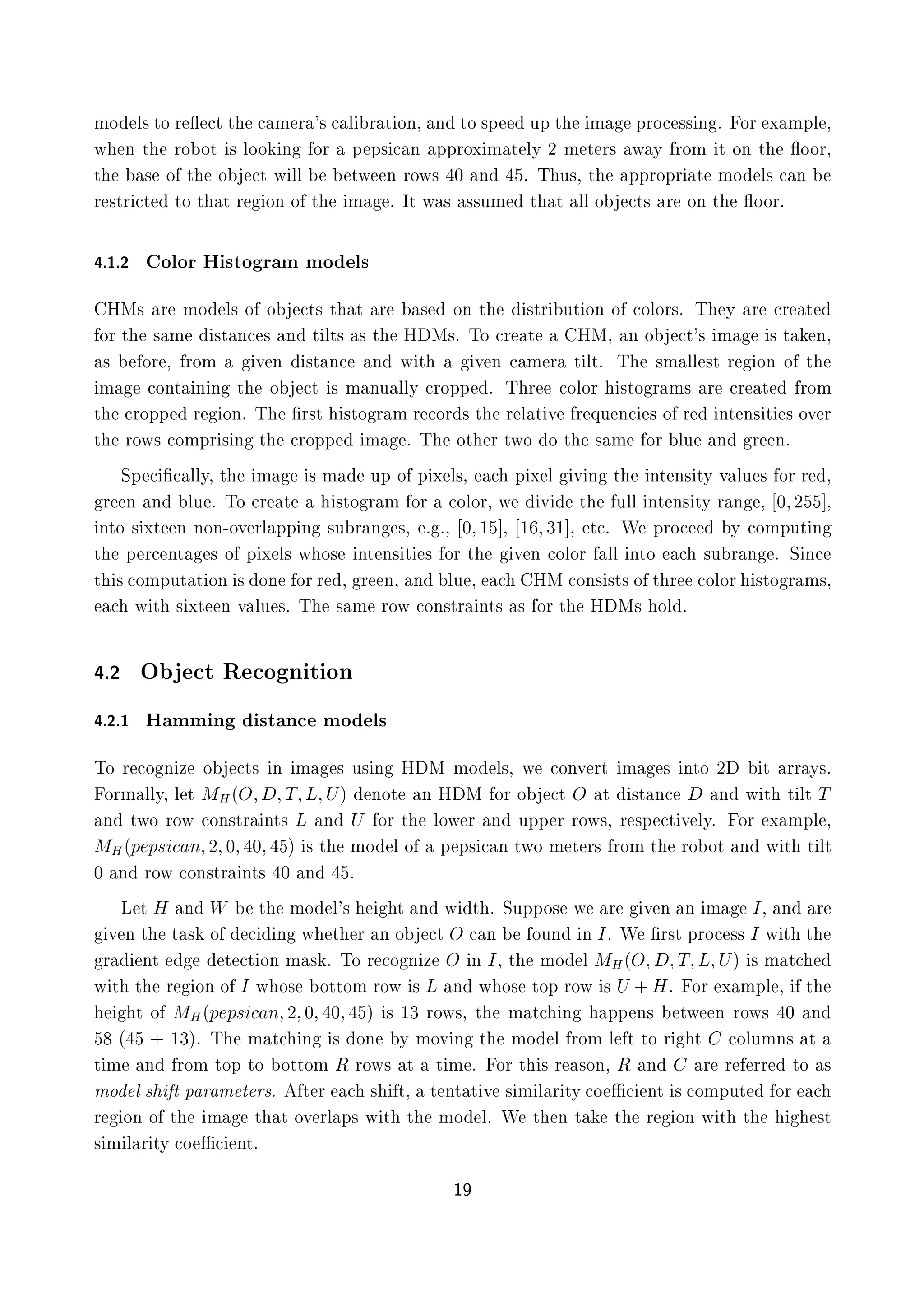 ÑÓ Ð×ØÓ Ö ­ Ø Ø Ñ Ö ³× Ð Ö Ø ÓÒ¸ Ò ØÓ ×Ô ÙÔ Ø Ñ ÔÖÓ ×× Ò º ÓÖ Ü ÑÔÐ ¸
Û Ò Ø ÖÓ ÓØ × ÐÓÓ Ò ÓÖ Ô Ô× Ò ÔÔÖÓÜ Ñ Ø ÐÝ ¾ Ñ Ø Ö× Û Ý ÖÓÑ Ø ÓÒ Ø ­ÓÓÖ¸
Ø × Ó Ø Ó Ø Û ÐÐ ØÛ Ò ÖÓÛ× ¼ Ò º Ì Ù×¸ Ø ÔÔÖÓÔÖ Ø ÑÓ Ð× Ò
Ö ×ØÖ Ø ØÓ Ø Ø Ö ÓÒ Ó Ø Ñ º ÁØ Û × ××ÙÑ Ø Ø ÐÐ Ó Ø× Ö ÓÒ Ø ­ÓÓÖº
º½º¾ ÓÐÓÖ À ×ØÓ Ö Ñ ÑÓ Ð×
ÀÅ× Ö ÑÓ Ð× Ó Ó Ø× Ø Ø Ö × ÓÒ Ø ×ØÖ ÙØ ÓÒ Ó ÓÐÓÖ×º Ì Ý Ö Ö Ø
ÓÖ Ø × Ñ ×Ø Ò × Ò Ø ÐØ× × Ø À Å×º ÌÓ Ö Ø ÀÅ¸ Ò Ó Ø³× Ñ × Ø Ò¸
× ÓÖ ¸ ÖÓÑ Ú Ò ×Ø Ò Ò Û Ø Ú Ò Ñ Ö Ø ÐØº Ì ×Ñ ÐÐ ×Ø Ö ÓÒ Ó Ø
Ñ ÓÒØ Ò Ò Ø Ó Ø × Ñ ÒÙ ÐÐÝ ÖÓÔÔ º Ì Ö ÓÐÓÖ ×ØÓ Ö Ñ× Ö Ö Ø ÖÓÑ
Ø ÖÓÔÔ Ö ÓÒº Ì ¬Ö×Ø ×ØÓ Ö Ñ Ö ÓÖ × Ø Ö Ð Ø Ú Ö ÕÙ Ò × Ó Ö ÒØ Ò× Ø × ÓÚ Ö
Ø ÖÓÛ× ÓÑÔÖ × Ò Ø ÖÓÔÔ Ñ º Ì ÓØ Ö ØÛÓ Ó Ø × Ñ ÓÖ ÐÙ Ò Ö Òº
ËÔ ¬ ÐÐÝ¸ Ø Ñ × Ñ ÙÔ Ó Ô Ü Ð×¸ Ô Ü Ð Ú Ò Ø ÒØ Ò× ØÝ Ú ÐÙ × ÓÖ Ö ¸
Ö Ò Ò ÐÙ º ÌÓ Ö Ø ×ØÓ Ö Ñ ÓÖ ÓÐÓÖ¸ Û Ú Ø ÙÐÐ ÒØ Ò× ØÝ Ö Ò ¸ ¼ ¾ ¸
ÒØÓ × ÜØ Ò ÒÓÒ¹ÓÚ ÖÐ ÔÔ Ò ×Ù Ö Ò ×¸ º º¸ ¼ ½ ¸ ½ ¿½ ¸ Ø º Ï ÔÖÓ Ý ÓÑÔÙØ Ò
Ø Ô Ö ÒØ × Ó Ô Ü Ð× Û Ó× ÒØ Ò× Ø × ÓÖ Ø Ú Ò ÓÐÓÖ ÐÐ ÒØÓ ×Ù Ö Ò º Ë Ò
Ø × ÓÑÔÙØ Ø ÓÒ × ÓÒ ÓÖÖ ¸ Ö Ò¸ Ò ÐÙ ¸ ÀÅ ÓÒ× ×Ø× Ó Ø Ö ÓÐÓÖ ×ØÓ Ö Ñ×¸
Û Ø × ÜØ Ò Ú ÐÙ ×º Ì × Ñ ÖÓÛ ÓÒ×ØÖ ÒØ× × ÓÖ Ø À Å× ÓÐ º
º¾ Ç Ø Ê Ó Ò Ø ÓÒ
º¾º½ À ÑÑ Ò ×Ø Ò ÑÓ Ð×
ÌÓ Ö Ó Ò Þ Ó Ø× Ò Ñ × Ù× Ò À Å ÑÓ Ð×¸ Û ÓÒÚ ÖØ Ñ × ÒØÓ ¾ Ø ÖÖ Ý×º
ÓÖÑ ÐÐÝ¸ Ð Ø ÅÀ´Ç Ì Ä Íµ ÒÓØ Ò À Å ÓÖ Ó Ø Ç Ø ×Ø Ò Ò Û Ø Ø ÐØ Ì
Ò ØÛÓ ÖÓÛ ÓÒ×ØÖ ÒØ× Ä Ò Í ÓÖ Ø ÐÓÛ Ö Ò ÙÔÔ Ö ÖÓÛ×¸ Ö ×Ô Ø Ú ÐÝº ÓÖ Ü ÑÔÐ ¸
ÅÀ´Ô Ô× Ò ¾ ¼ ¼ µ × Ø ÑÓ Ð Ó Ô Ô× Ò ØÛÓ Ñ Ø Ö× ÖÓÑ Ø ÖÓ ÓØ Ò Û Ø Ø ÐØ
¼ Ò ÖÓÛ ÓÒ×ØÖ ÒØ× ¼ Ò º
Ä Ø À Ò Ï Ø ÑÓ Ð³× Ø Ò Û Ø º ËÙÔÔÓ× Û Ö Ú Ò Ò Ñ Á¸ Ò Ö
Ú Ò Ø Ø × Ó Ò Û Ø Ö Ò Ó Ø Ç Ò ÓÙÒ Ò Áº Ï ¬Ö×Ø ÔÖÓ ×× Á Û Ø Ø
Ö ÒØ Ø Ø ÓÒ Ñ × º ÌÓ Ö Ó Ò Þ Ç Ò Á¸ Ø ÑÓ Ð ÅÀ´Ç Ì Ä Íµ × Ñ Ø
Û Ø Ø Ö ÓÒ Ó Á Û Ó× ÓØØÓÑ ÖÓÛ × Ä Ò Û Ó× ØÓÔ ÖÓÛ × Í ·Àº ÓÖ Ü ÑÔÐ ¸ Ø
Ø Ó ÅÀ´Ô Ô× Ò ¾ ¼ ¼ µ × ½¿ ÖÓÛ×¸ Ø Ñ Ø Ò ÔÔ Ò× ØÛ Ò ÖÓÛ× ¼ Ò
´ · ½¿µº Ì Ñ Ø Ò × ÓÒ Ý ÑÓÚ Ò Ø ÑÓ Ð ÖÓÑ Ð Ø ØÓ Ö Ø ÓÐÙÑÒ× Ø
Ø Ñ Ò ÖÓÑ ØÓÔ ØÓ ÓØØÓÑ Ê ÖÓÛ× Ø Ø Ñ º ÓÖ Ø × Ö ×ÓÒ¸ Ê Ò Ö Ö ÖÖ ØÓ ×
ÑÓ Ð × Ø Ô Ö Ñ Ø Ö×º Ø Ö × Ø¸ Ø ÒØ Ø Ú × Ñ Ð Ö ØÝ Ó Æ ÒØ × ÓÑÔÙØ ÓÖ
Ö ÓÒ Ó Ø Ñ Ø Ø ÓÚ ÖÐ Ô× Û Ø Ø ÑÓ Ðº Ï Ø Ò Ø Ø Ö ÓÒ Û Ø Ø ×Ø
× Ñ Ð Ö ØÝ Ó Æ ÒØº
½
 