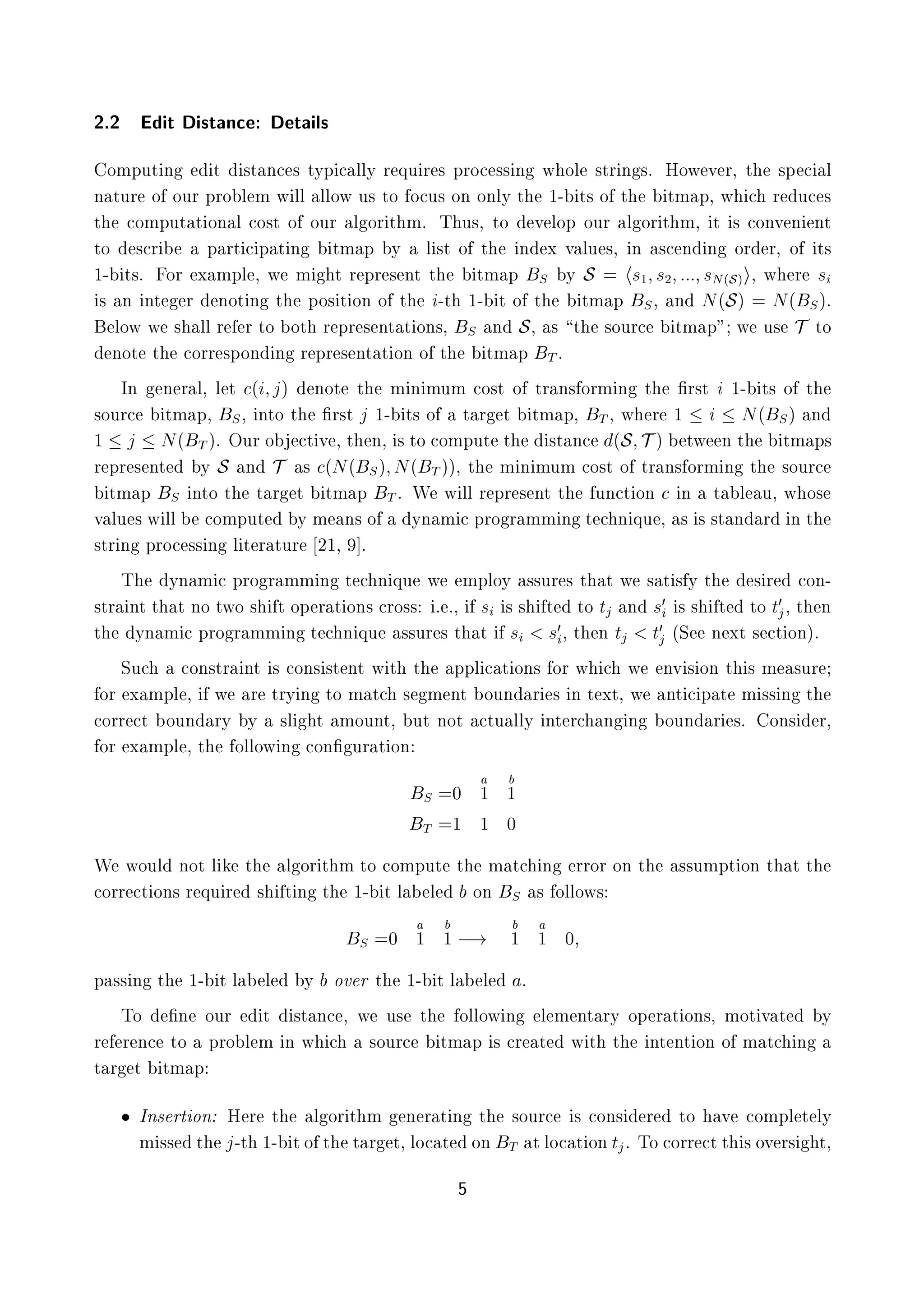 ¾º¾ Ø ×Ø Ò Ø Ð×
ÓÑÔÙØ Ò Ø ×Ø Ò × ØÝÔ ÐÐÝ Ö ÕÙ Ö × ÔÖÓ ×× Ò Û ÓÐ ×ØÖ Ò ×º ÀÓÛ Ú Ö¸ Ø ×Ô Ð
Ò ØÙÖ Ó ÓÙÖ ÔÖÓ Ð Ñ Û ÐÐ ÐÐÓÛ Ù× ØÓ Ó Ù× ÓÒ ÓÒÐÝ Ø ½¹ Ø× Ó Ø ØÑ Ô¸ Û Ö Ù ×
Ø ÓÑÔÙØ Ø ÓÒ Ð Ó×Ø Ó ÓÙÖ Ð ÓÖ Ø Ñº Ì Ù×¸ ØÓ Ú ÐÓÔ ÓÙÖ Ð ÓÖ Ø Ñ¸ Ø × ÓÒÚ Ò ÒØ
ØÓ × Ö Ô ÖØ Ô Ø Ò ØÑ Ô Ý Ð ×Ø Ó Ø Ò Ü Ú ÐÙ ×¸ Ò × Ò Ò ÓÖ Ö¸ Ó Ø×
½¹ Ø×º ÓÖ Ü ÑÔÐ ¸ Û Ñ Ø Ö ÔÖ × ÒØ Ø ØÑ Ô Ë Ý Ë ×½ ×¾ ×Æ´Ëµ ¸ Û Ö ×
× Ò ÒØ Ö ÒÓØ Ò Ø ÔÓ× Ø ÓÒ Ó Ø ¹Ø ½¹ Ø Ó Ø ØÑ Ô Ë¸ Ò Æ´Ëµ Æ´ Ëµº
ÐÓÛ Û × ÐÐ Ö Ö ØÓ ÓØ Ö ÔÖ × ÒØ Ø ÓÒ×¸ Ë Ò Ë¸ × Ø ×ÓÙÖ ØÑ Ô Û Ù× Ì ØÓ
ÒÓØ Ø ÓÖÖ ×ÔÓÒ Ò Ö ÔÖ × ÒØ Ø ÓÒ Ó Ø ØÑ Ô Ìº
ÁÒ Ò Ö Ð¸ Ð Ø ´ µ ÒÓØ Ø Ñ Ò ÑÙÑ Ó×Ø Ó ØÖ Ò× ÓÖÑ Ò Ø ¬Ö×Ø ½¹ Ø× Ó Ø
×ÓÙÖ ØÑ Ô¸ Ë¸ ÒØÓ Ø ¬Ö×Ø ½¹ Ø× Ó Ø Ö Ø ØÑ Ô¸ Ì¸ Û Ö ½ Æ´ Ëµ Ò
½ Æ´ Ìµº ÇÙÖ Ó Ø Ú ¸ Ø Ò¸ × ØÓ ÓÑÔÙØ Ø ×Ø Ò ´Ë Ì µ ØÛ Ò Ø ØÑ Ô×
Ö ÔÖ × ÒØ Ý Ë Ò Ì × ´Æ´ Ëµ Æ´ Ìµµ¸ Ø Ñ Ò ÑÙÑ Ó×Ø Ó ØÖ Ò× ÓÖÑ Ò Ø ×ÓÙÖ
ØÑ Ô Ë ÒØÓ Ø Ø Ö Ø ØÑ Ô Ìº Ï Û ÐÐ Ö ÔÖ × ÒØ Ø ÙÒ Ø ÓÒ Ò Ø Ð Ù¸ Û Ó×
Ú ÐÙ × Û ÐÐ ÓÑÔÙØ Ý Ñ Ò× Ó ÝÒ Ñ ÔÖÓ Ö ÑÑ Ò Ø Ò ÕÙ ¸ × × ×Ø Ò Ö Ò Ø
×ØÖ Ò ÔÖÓ ×× Ò Ð Ø Ö ØÙÖ ¾½¸ º
Ì ÝÒ Ñ ÔÖÓ Ö ÑÑ Ò Ø Ò ÕÙ Û ÑÔÐÓÝ ××ÙÖ × Ø Ø Û × Ø × Ý Ø × Ö ÓÒ¹
×ØÖ ÒØ Ø Ø ÒÓ ØÛÓ × Ø ÓÔ Ö Ø ÓÒ× ÖÓ×× º º¸ × × × Ø ØÓ Ø Ò ×¼ × × Ø ØÓ Ø¼ ¸ Ø Ò
Ø ÝÒ Ñ ÔÖÓ Ö ÑÑ Ò Ø Ò ÕÙ ××ÙÖ × Ø Ø × ×¼¸ Ø Ò Ø Ø¼ ´Ë Ò ÜØ × Ø ÓÒµº
ËÙ ÓÒ×ØÖ ÒØ × ÓÒ× ×Ø ÒØ Û Ø Ø ÔÔÐ Ø ÓÒ× ÓÖ Û Û ÒÚ × ÓÒ Ø × Ñ ×ÙÖ
ÓÖ Ü ÑÔÐ ¸ Û Ö ØÖÝ Ò ØÓ Ñ Ø × Ñ ÒØ ÓÙÒ Ö × Ò Ø ÜØ¸ Û ÒØ Ô Ø Ñ ×× Ò Ø
ÓÖÖ Ø ÓÙÒ ÖÝ Ý ×Ð Ø ÑÓÙÒØ¸ ÙØ ÒÓØ ØÙ ÐÐÝ ÒØ Ö Ò Ò ÓÙÒ Ö ×º ÓÒ× Ö¸
ÓÖ Ü ÑÔÐ ¸ Ø ÓÐÐÓÛ Ò ÓÒ¬ ÙÖ Ø ÓÒ
Ë ¼ ½ ½
Ì ½ ½ ¼
Ï ÛÓÙÐ ÒÓØ Ð Ø Ð ÓÖ Ø Ñ ØÓ ÓÑÔÙØ Ø Ñ Ø Ò ÖÖÓÖ ÓÒ Ø ××ÙÑÔØ ÓÒ Ø Ø Ø
ÓÖÖ Ø ÓÒ× Ö ÕÙ Ö × Ø Ò Ø ½¹ Ø Ð Ð ÓÒ Ë × ÓÐÐÓÛ×
Ë ¼ ½ ½   ½ ½ ¼
Ô ×× Ò Ø ½¹ Ø Ð Ð Ý ÓÚ Ö Ø ½¹ Ø Ð Ð º
ÌÓ ¬Ò ÓÙÖ Ø ×Ø Ò ¸ Û Ù× Ø ÓÐÐÓÛ Ò Ð Ñ ÒØ ÖÝ ÓÔ Ö Ø ÓÒ×¸ ÑÓØ Ú Ø Ý
Ö Ö Ò ØÓ ÔÖÓ Ð Ñ Ò Û ×ÓÙÖ ØÑ Ô × Ö Ø Û Ø Ø ÒØ ÒØ ÓÒ Ó Ñ Ø Ò
Ø Ö Ø ØÑ Ô
¯ ÁÒ× ÖØ ÓÒ À Ö Ø Ð ÓÖ Ø Ñ Ò Ö Ø Ò Ø ×ÓÙÖ × ÓÒ× Ö ØÓ Ú ÓÑÔÐ Ø ÐÝ
Ñ ×× Ø ¹Ø ½¹ ØÓ Ø Ø Ö Ø¸ ÐÓ Ø ÓÒ Ì ØÐÓ Ø ÓÒØ º ÌÓ ÓÖÖ ØØ ×ÓÚ Ö× Ø¸
 