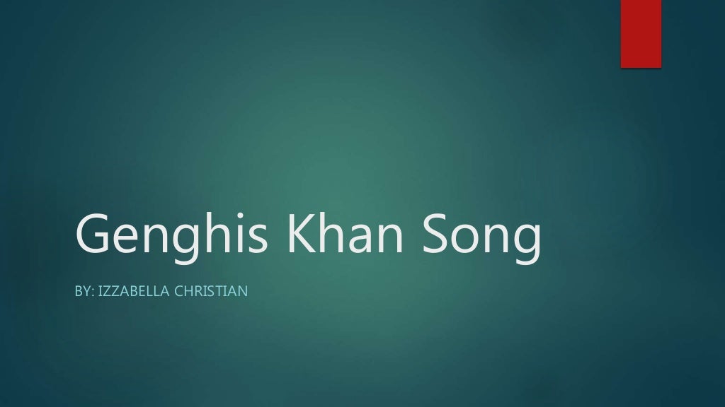 Genghis khan song
