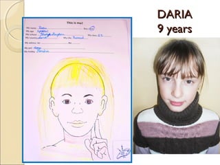 DARIA
9 years
 