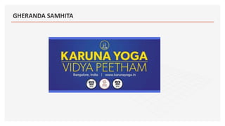 GHERANDA SAMHITA
 