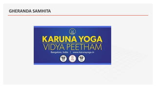 Essential Hatha Yoga Practices from the Gheranda Samhita | PPT