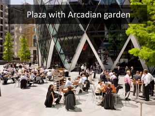 Plaza with Arcadian garden 
 