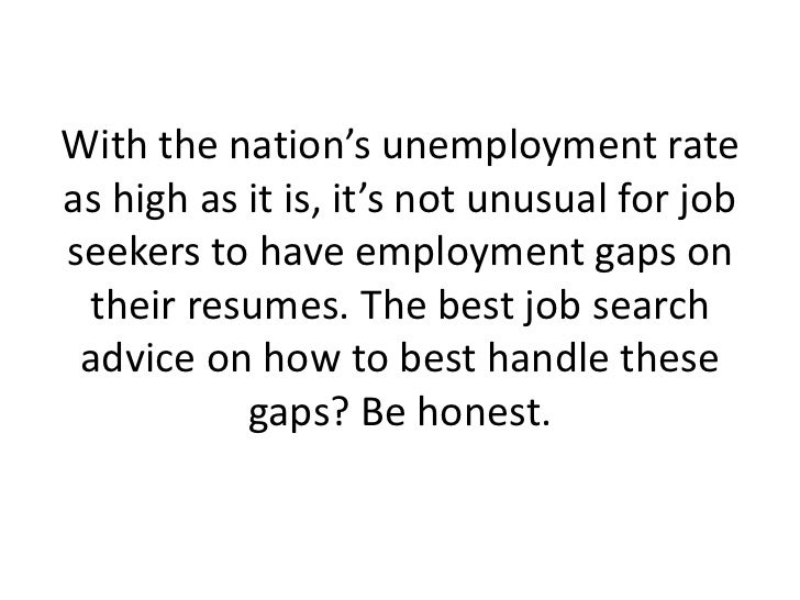 job search advice on avoiding resume gaps