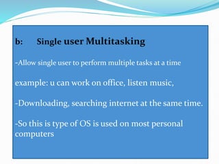 Describe operating system with basis of users and processing | PPT