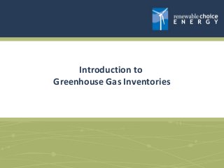 Introduction to
Greenhouse Gas Inventories

 