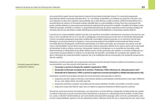PRINCIPII DE BAZĂ ALE PRACTICII ÎN EDUCAŢIA TIMPURIE 33
din acestea ﬁind în egală măsură importantă şi trebuind să facă obiectul educaţiei timpurii. În consecinţă, programele
educaţionale oferite în perioada educaţiei de la 1 la 7 ani trebuie să identiﬁce şi să utilizeze secvenţe de curriculum care
să se adreseze nu doar ariei cognitive a personalităţii, dar şi celei afective, sociale şi motorii, astfel încît dezvoltarea într-o
anumită latură să susţină şi să stimuleze evoluţia celorlalte laturi şi a personalităţii ca întreg. Acest lucru presupune din
partea cadrelor didactice o preocupare permanentă de exploatare din perspective multiple a situaţiilor de învăţare create.
Astfel, de exemplu, activităţi ce urmăresc cu preponderenţă obiective de natură cognitivă ascund numeroase prilejuri de
stimulare afectivă sau dezvoltare morală, identiﬁcarea lor ţinînd de ﬂexibilitatea şi creativitatea cadrului didactic.
Caracterul unic al personalităţii copilului este dat şi de speciﬁcul necesităţilor individuale de cunoaştere şi formare ale copi-
lului ce sunt considerate din ce în ce mai des în pedagogia contemporană punctul de start al intervenţiei educaţionale.
Contrar concepţiei pedagogice preşcolare tradiţionale, necesităţile copilului preşcolar nu se rezumă la cele de bază,
ﬁziologice sau privind protecţia şi îngrijirea, ci parcurg întreg registrul necesităţile fundamentale ale ﬁinţei umane:
necesităţi afective (de dragoste, sentimentul apartenenţei şi al valorii personale), de cunoaştere, de acţiune şi de aﬁr-
mare a individualităţii. Fiecare dintre aceste necesităţi ia forme particulare, diferite de la copil la copil şi de la o perioadă
de dezvoltare la alta şi trebuie cunoscute, interpretate, înţelese şi întîmpinate ca un ansamblu de necesităţi, unele
determinîndu-le şi inﬂuenţîndu-le pe altele. Relaţia acestor cerinţe particulare ale copilului cu anumite conﬁguraţii sau
caracteristici de personalitate nu trebuie nici ea ignorată. De exemplu, necesităţile de cunoaştere ale copilului sunt
direct inﬂuenţate de nivelul dezvoltării cognitive, dar şi de stabilitatea afectiv-emoţională şi de trăsăturile temperamen-
tale ale copilului.
Adoptarea normelor generale care să guverneze întreg procesul de educaţie timpurie implică recunoaşterea şi asuma-
rea prevederilor unor documente internaţionale cum sunt:
Convenţia cu privire la drepturile copilului (septembrie 1990);
Declaraţia Conferinţei mondiale de la Jomtien, Thailanda (1990) referitoare la ,,Educaţia pentru toţi“;
Declaraţia de la Salamanca (1994) cu privire la asigurarea accesului participării şi calităţii educaţiei pentru toţi;
Sintetizînd, normele recomandate educaţiei de aceste declaraţii internaţionale se referă la:
asigurarea şanselor egale la educaţie şi dezvoltarea deplină a potenţialului individual pentru toţi copiii, indiferent
de sex, rasă, religie, limbă, necesităţi speciale;
asigurarea asistenţei şi îngrijirii necondiţionate din partea adultului, familiei, comunităţii, serviciilor sociale;
asigurarea respectului faţă de copil, ceea ce implică şi asigurarea dreptului la liberă expresie şi decizie.
Dincolo de aceste documente internaţionale, care reprezintă o sursă de deﬁnire a drepturilor fundamentale ale copiilor,
ce trebuie respectate şi pe parcursul procesului educaţional, se propune şi o altă perspectivă de analiză a acestor drep-
turi, aceea a valorilor fundamentale pe care comunitatea educaţională le propagă, valori ce ţin de: autodisciplină, auto-
control, responsabilitate; aspecte ce ţin de valorizarea sinelui: cultivarea stimei de sine, a respectului de sine; valori ce ţin
Principiul respectării depline
a drepturilor copilului
 