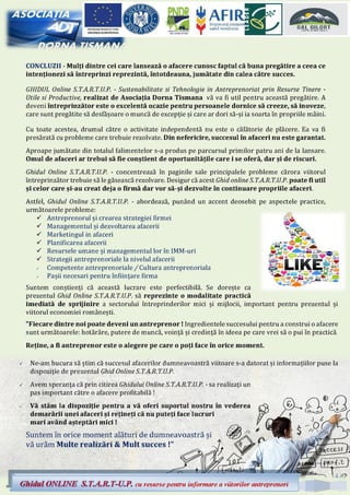 9
Ghidul ONLINE S.T.A.R.T-U.P. cu resurse pentru informare a viitorilor antreprenori
 