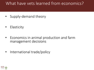 Animal disease control and value chain practices: Incorporating economics and systems thinking approaches  