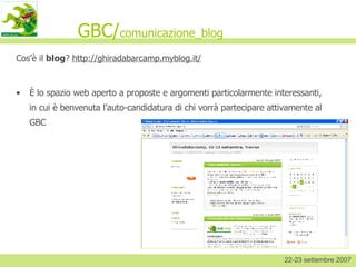 GBC/ comunicazione_blog 22-23 settembre 2007 ,[object Object],[object Object]