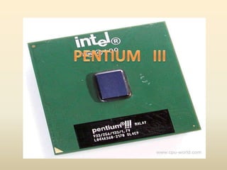 PENTIUM   III