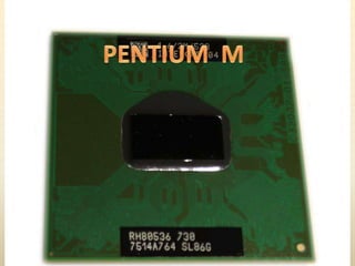 PENTIUM  M