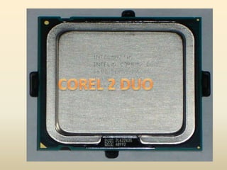 COREL 2 DUO