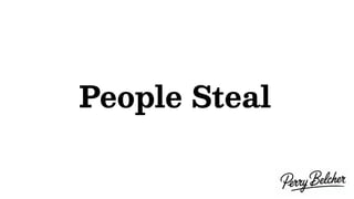 People Steal
 