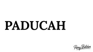 PADUCAH
 