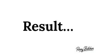 Result…
 