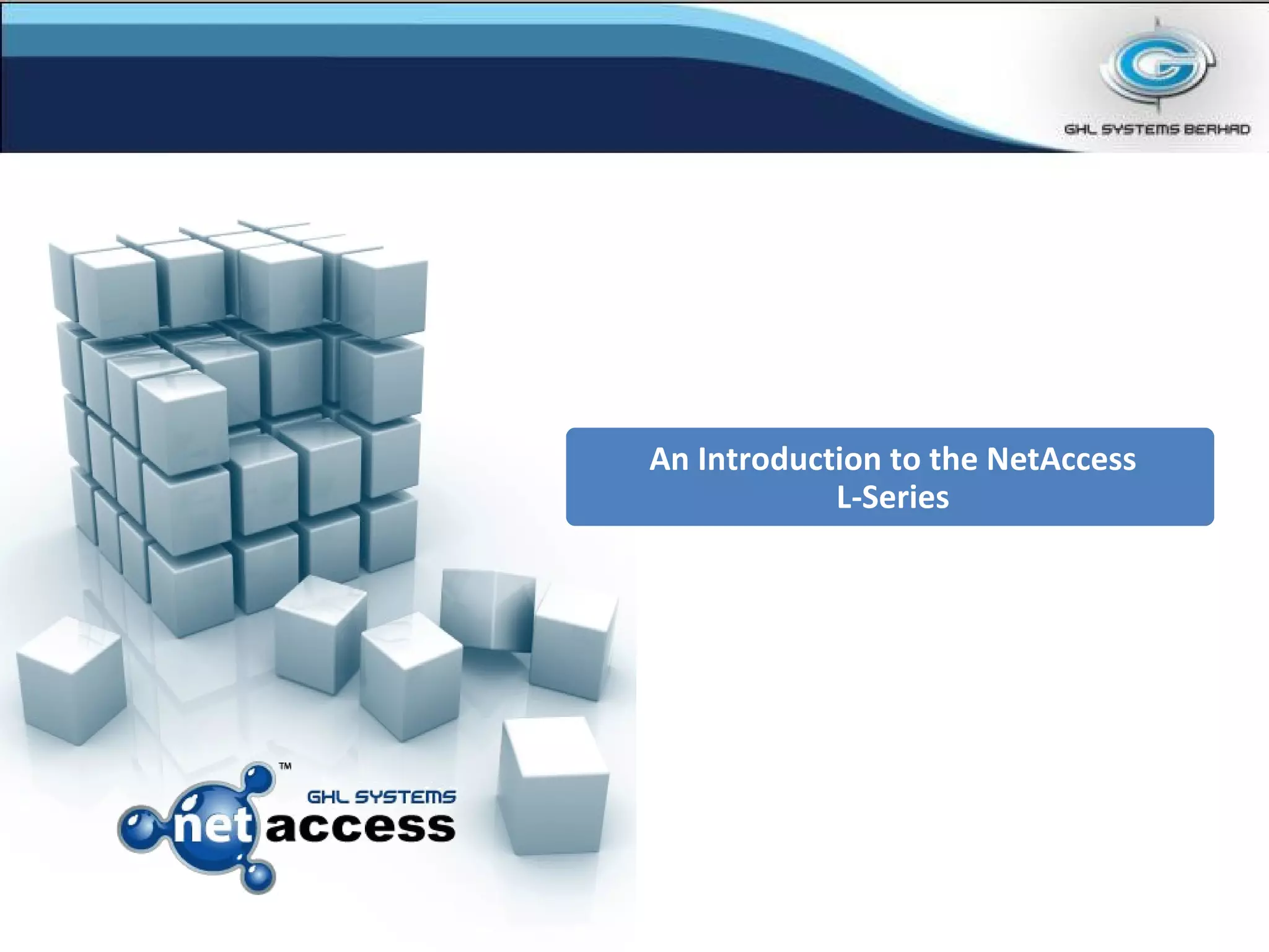 An Introduction to the NetAccess L-Series 