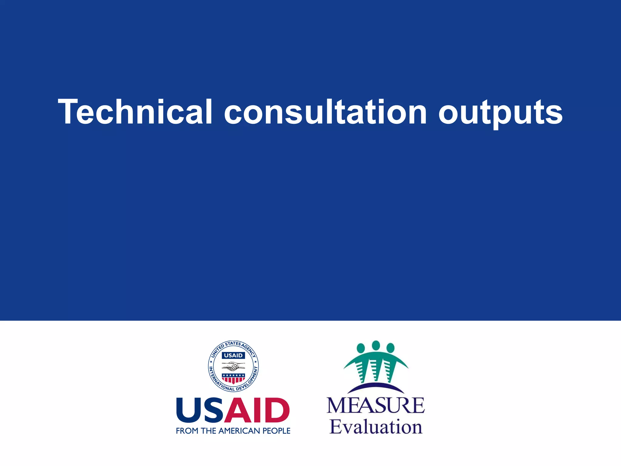 Technical consultation outputs 