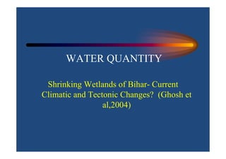 Qualitative and Quantitative Water Scarcity Issues in Bihar,India 