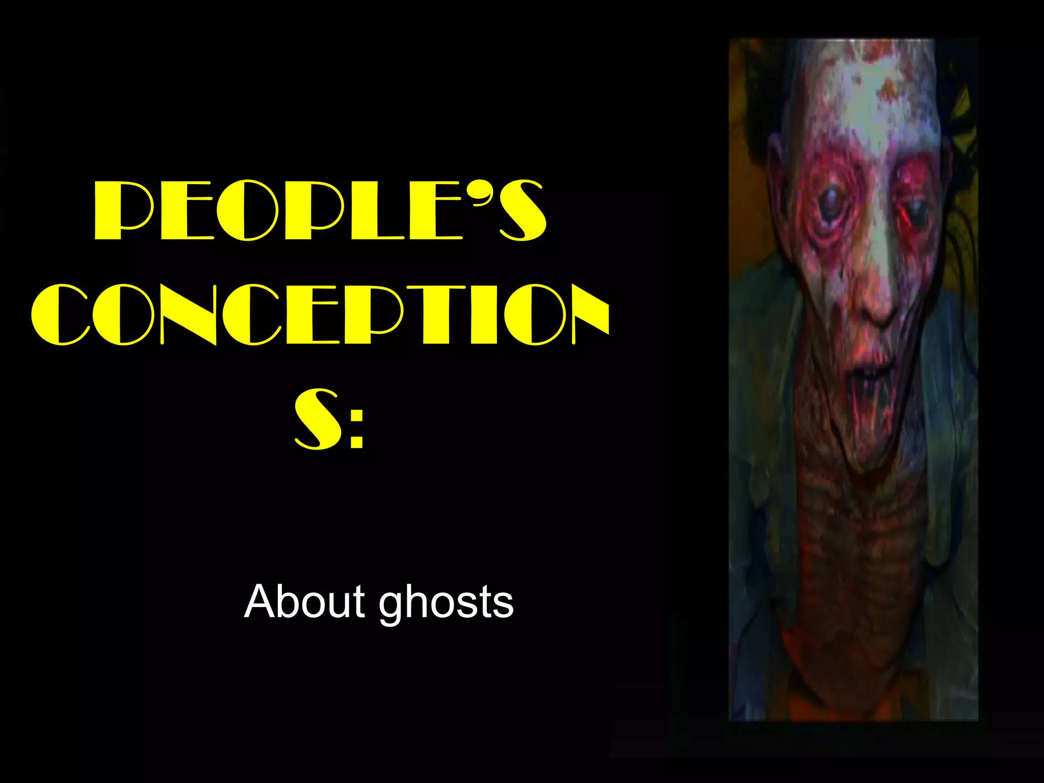 Ghosts in the light of Science | PPT