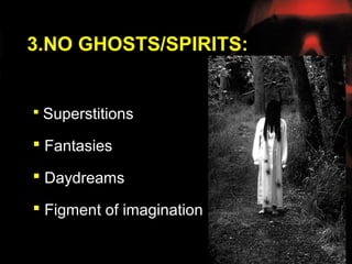Ghosts in the light of Science | PPT