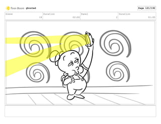 Scene
18
Duration
02:00
Panel
2
Duration
01:00
ghosted Page 121/192
 