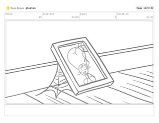 Scene
19
Duration
02:00
Panel
1
Duration
01:00
ghosted Page 122/192
 