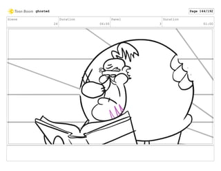 Scene
24
Duration
06:00
Panel
3
Duration
01:00
ghosted Page 144/192
 
