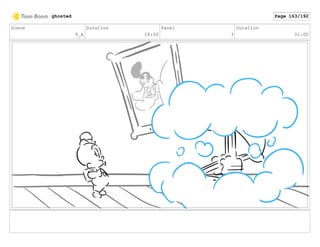 Scene
9_A
Duration
18:00
Panel
3
Duration
01:00
ghosted Page 163/192
 