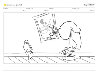 Scene
9_A
Duration
18:00
Panel
5
Duration
01:00
ghosted Page 165/192
 